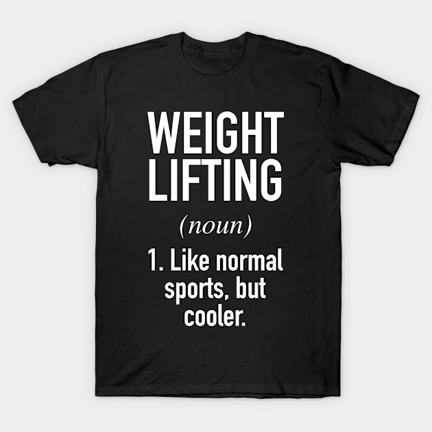 Weightlifting Defined T-Shirt by Buster Piper